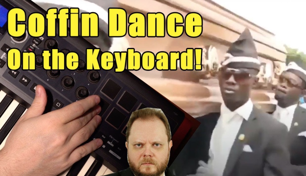How To Play The Music From The Coffin Dance Meme On The Keyboard